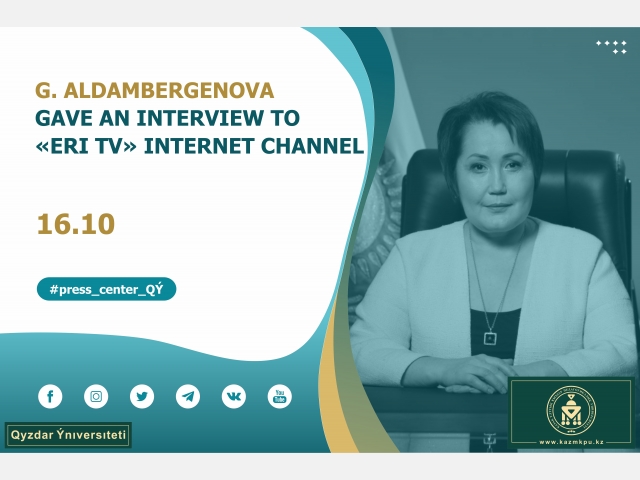 G. Aldambergenova gave an interview to «ERI TV» internet channel