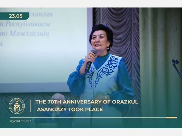 The 70th anniversary of Orazkul Asangazy took place